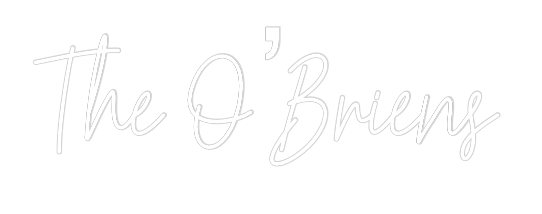 Custom Neon Text - The O’Briens