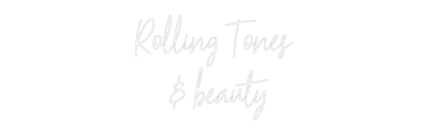 Custom Neon Text - Rolling Tones...
