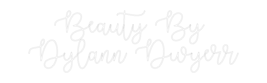 Custom Neon Text - Beauty By 
D...