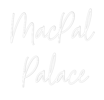 Custom Neon Text - MacPal 
Palace