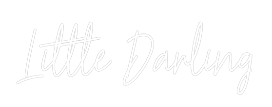 Custom Neon Text - Little Darling