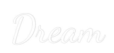 Custom Neon Text - Dream