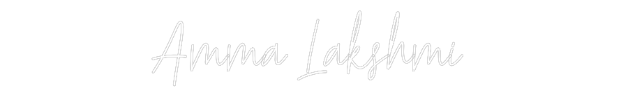 Custom Neon Text - Amma Lakshmi