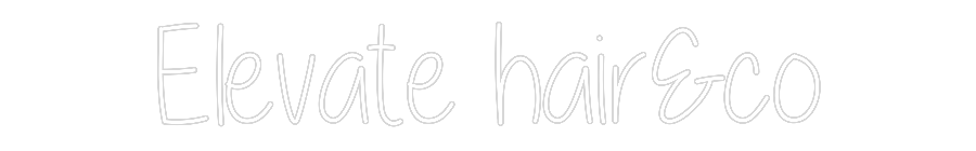 Custom Neon Text - Elevate hair&co
