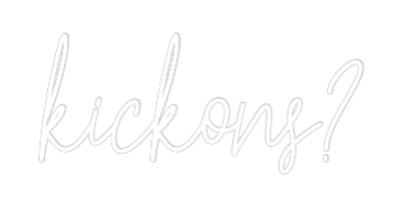 Custom Neon Text - kickons?