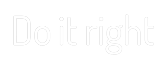 Custom Neon Text - Do it right
