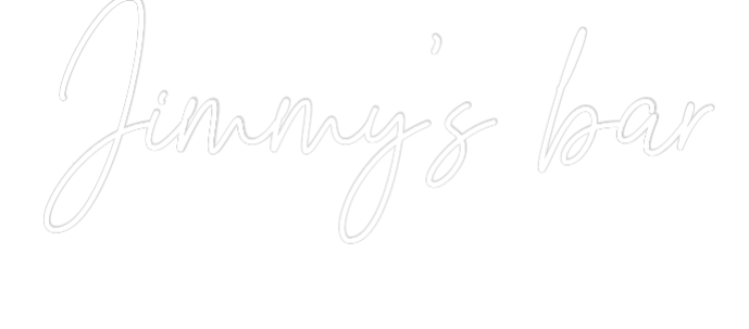 Custom Neon Text - Jimmy’s bar