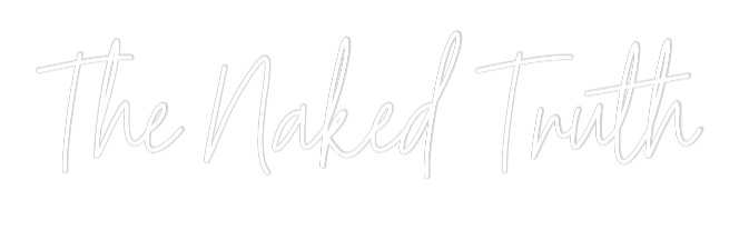 Custom Neon Text - The Naked Truth