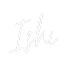 Custom Neon Text - Ishi