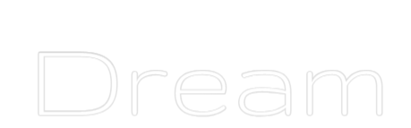 Custom Neon Text - Dream