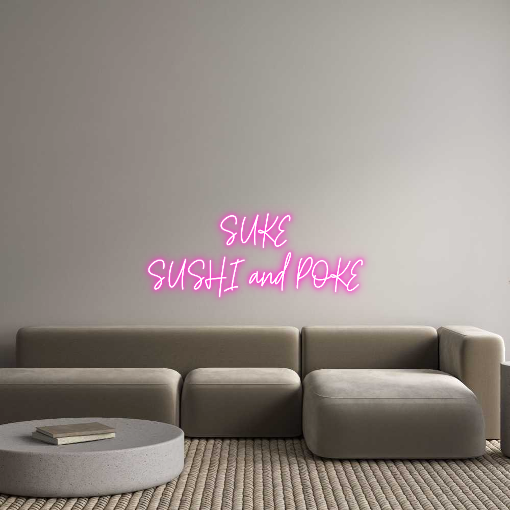 Custom Neon Text - SUKE 
SUSHI ...
