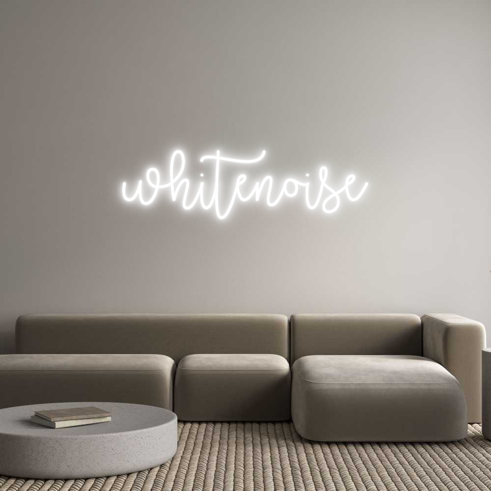 Custom Neon Text - whitenoise