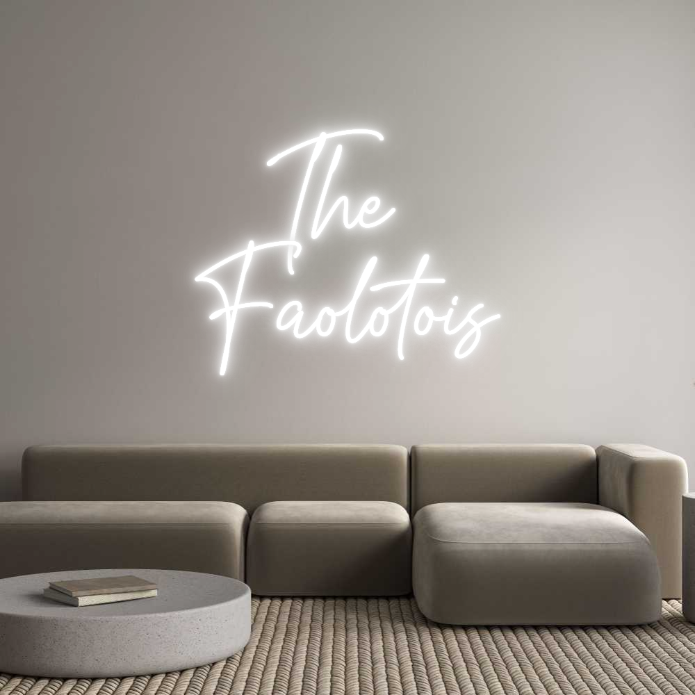 Custom Neon Text - The 
Faolotois
