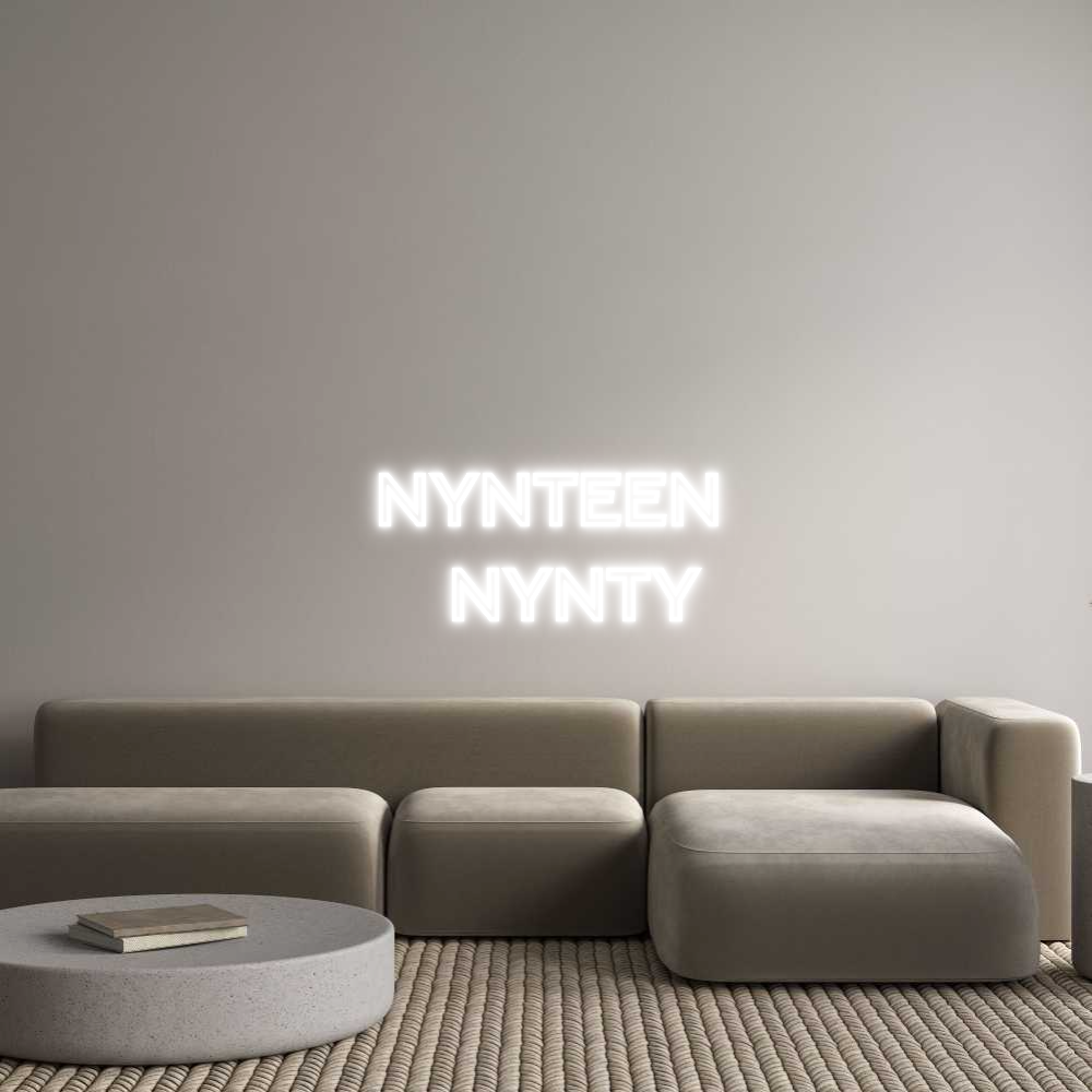 Custom Neon Text - Nynteen
   N...