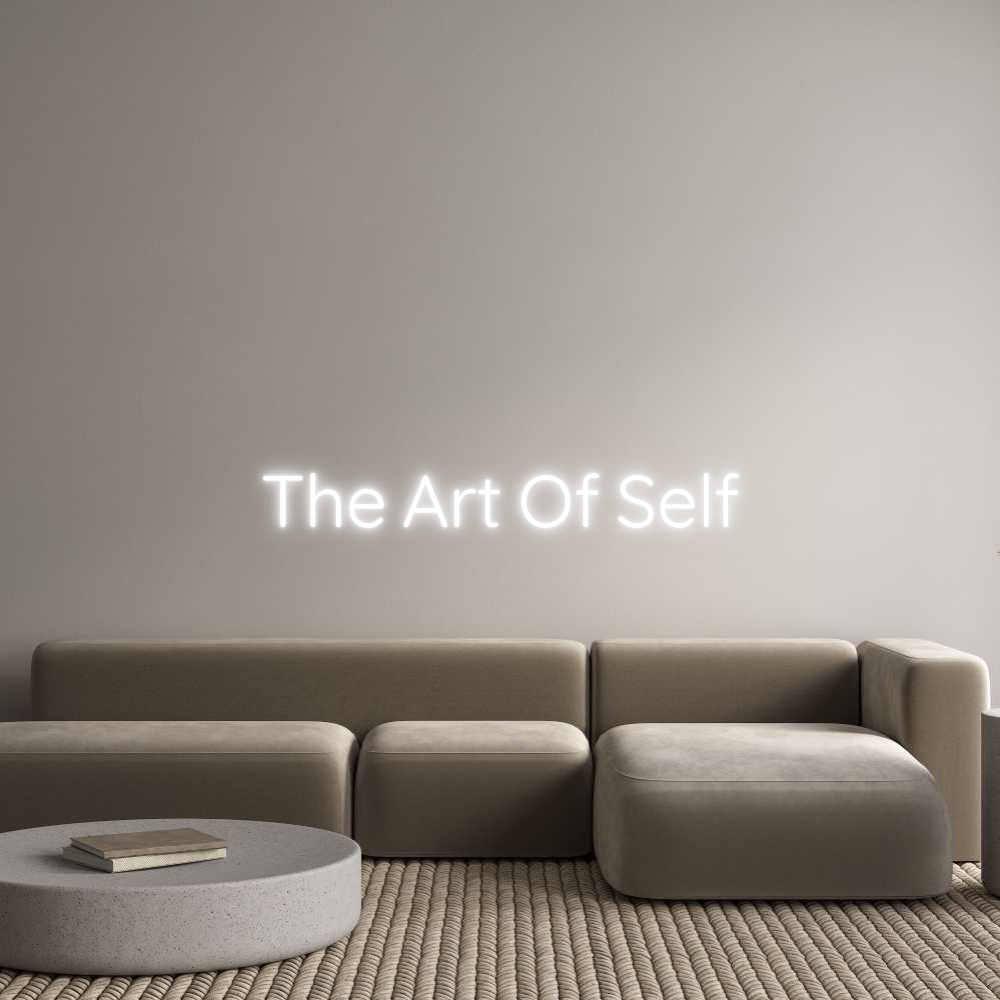 Custom Neon Text - The Art Of Self