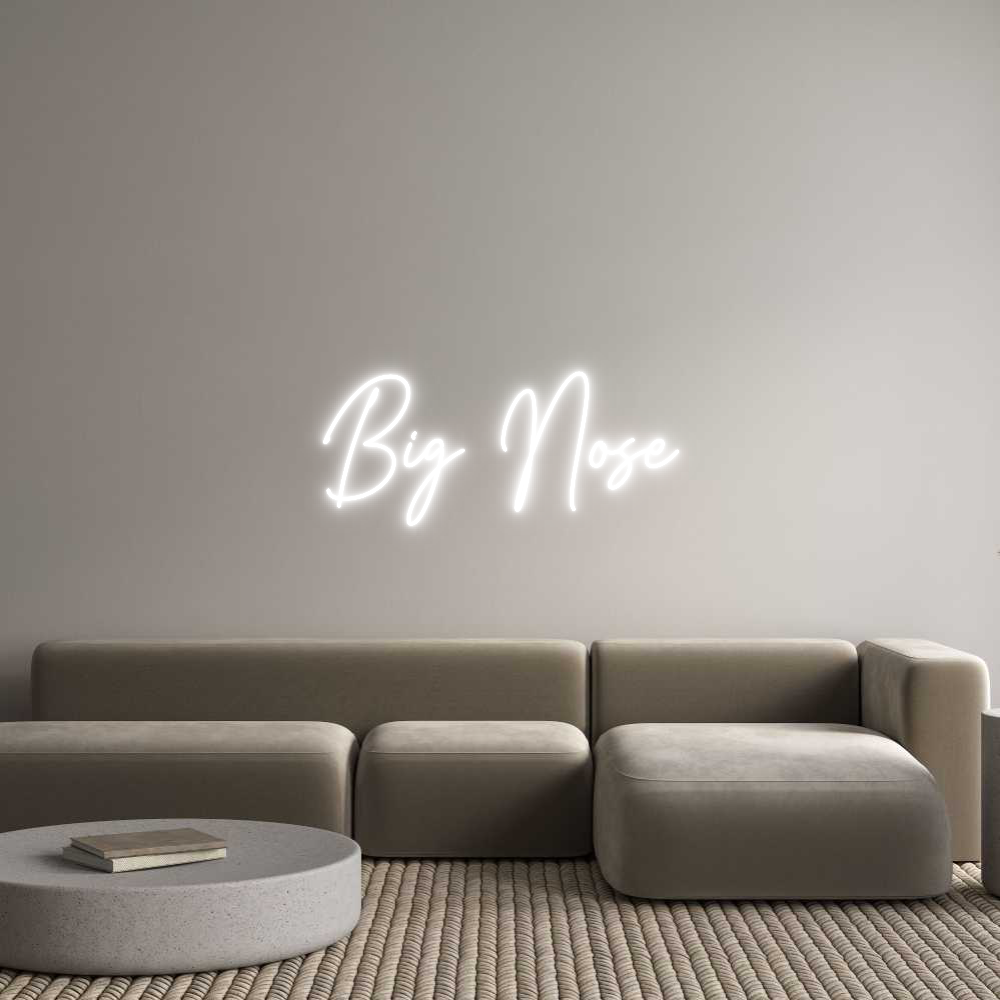 Custom Neon Text - Big Nose