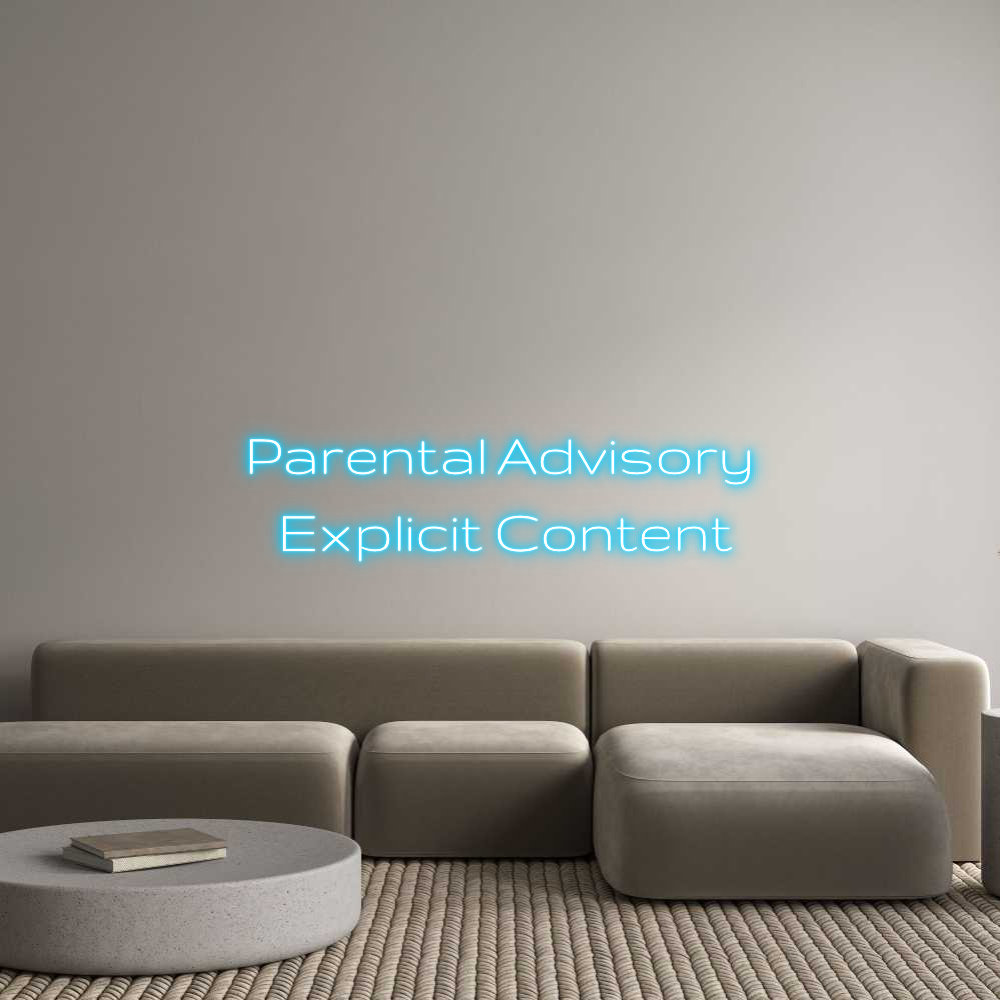 Custom Neon Text - Parental Advi...