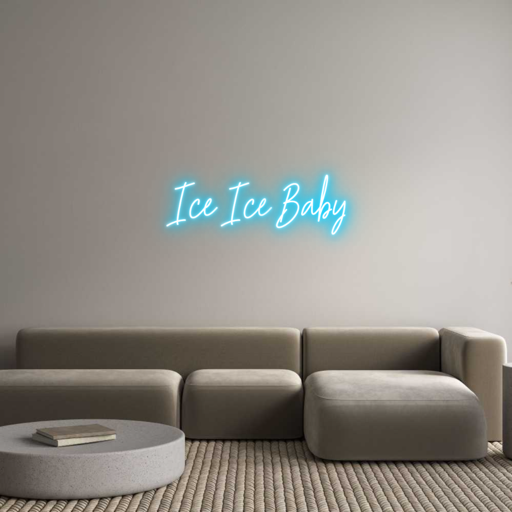 Custom Neon Text - Ice Ice Baby