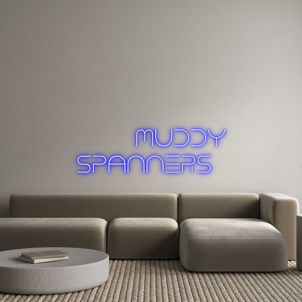 Custom Neon Text - Muddy
Spanne...