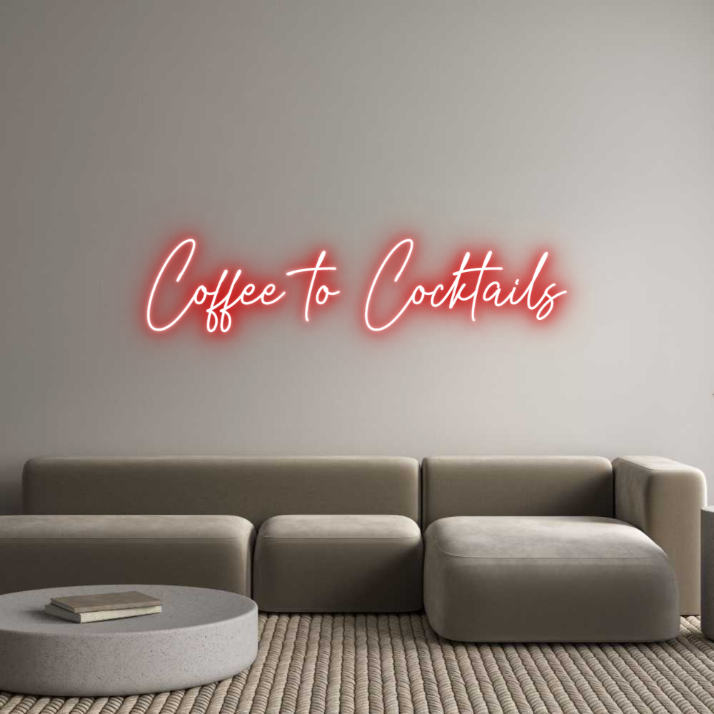 Custom Neon Text - Coffee to Coc...