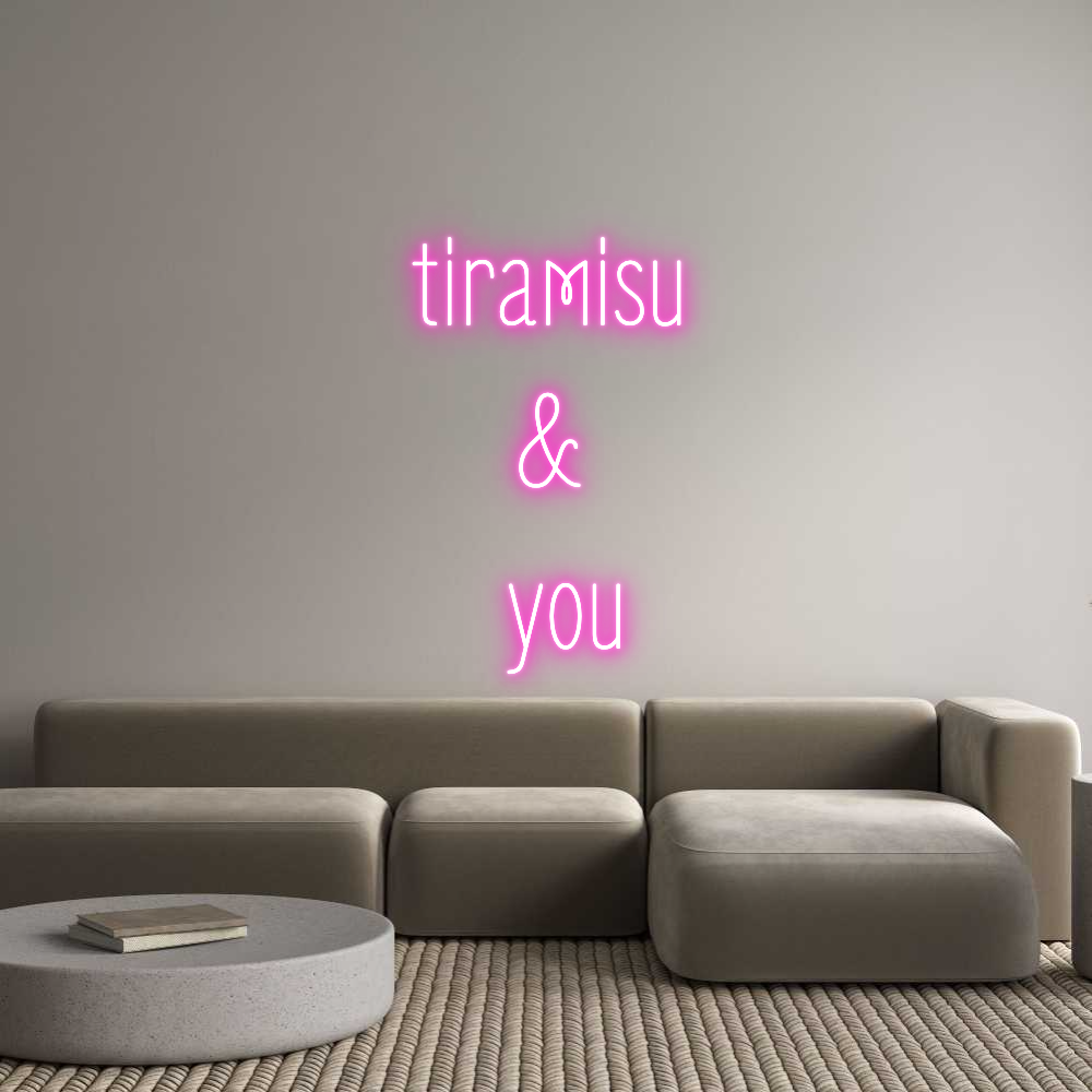 Custom Neon Text - tiramisu 
& ...