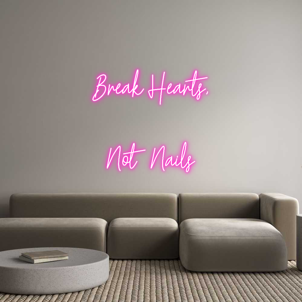Custom Neon Text - Break Hearts,...