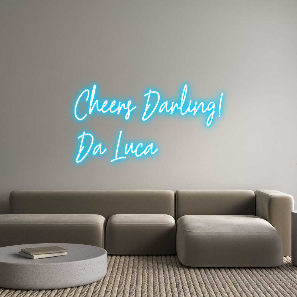 Custom Neon Text - Cheers Darlin...
