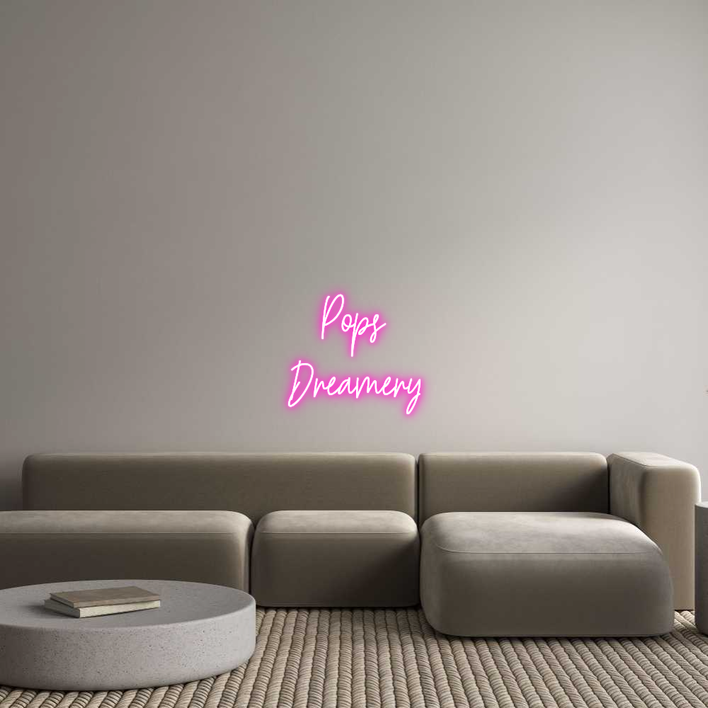 Custom Neon Text - Pops
Dreamery