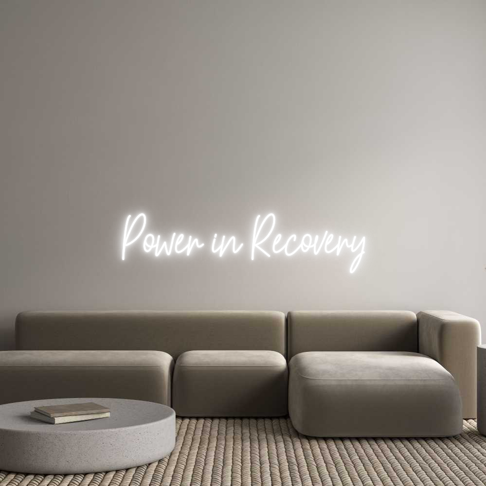 Custom Neon Text - Power in Reco...