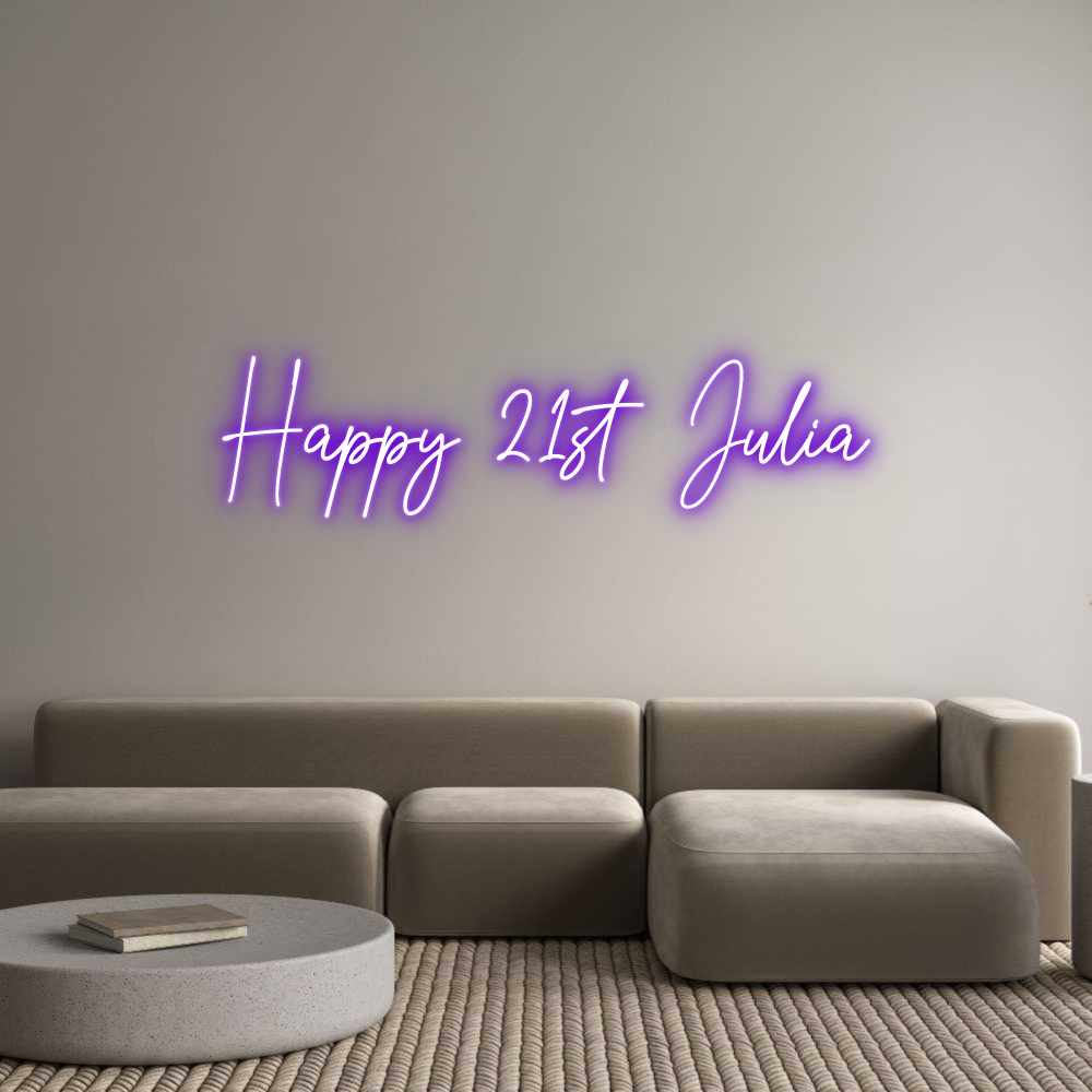 Custom Neon Text - Happy 21st Ju...