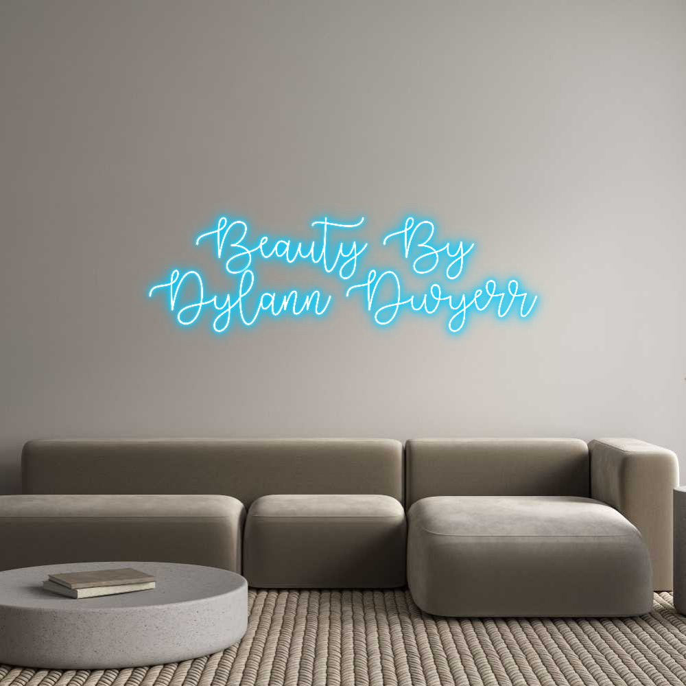 Custom Neon Text - Beauty By 
D...