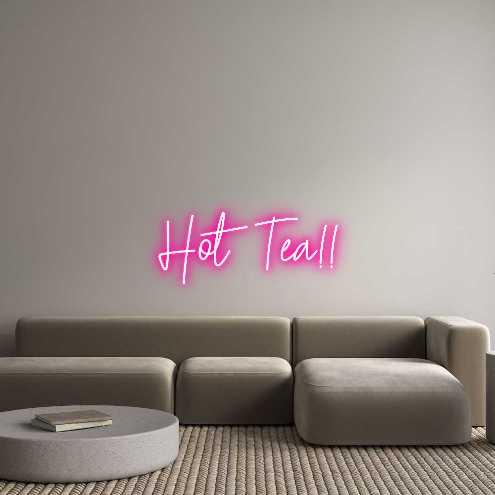Custom Neon Text - Hot Tea!!
