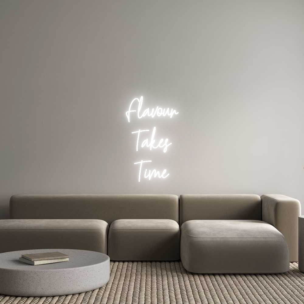 Custom Neon Text - Flavour
Take...
