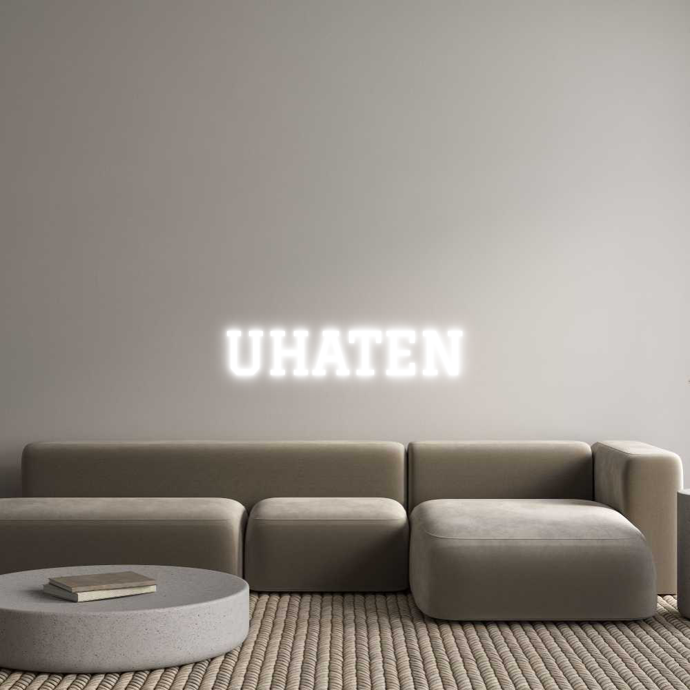 Custom Neon Text - UHATEN
