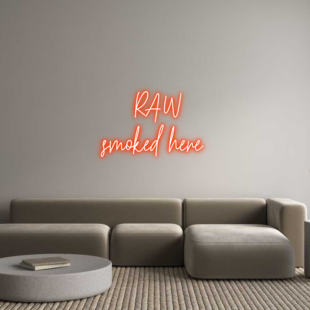 Custom Neon Text -       RAW
sm...