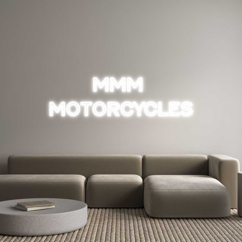 Custom Neon Text - MMM 
MOTORCY...