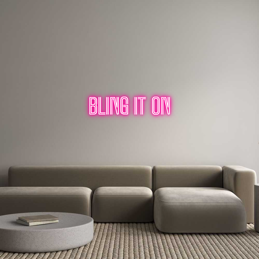 Custom Neon Text - BLING IT ON