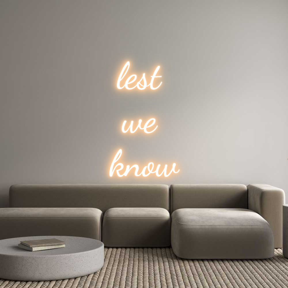 Custom Neon Text - lest 
we 
k...