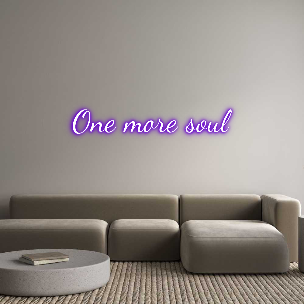 Custom Neon Text - One more soul