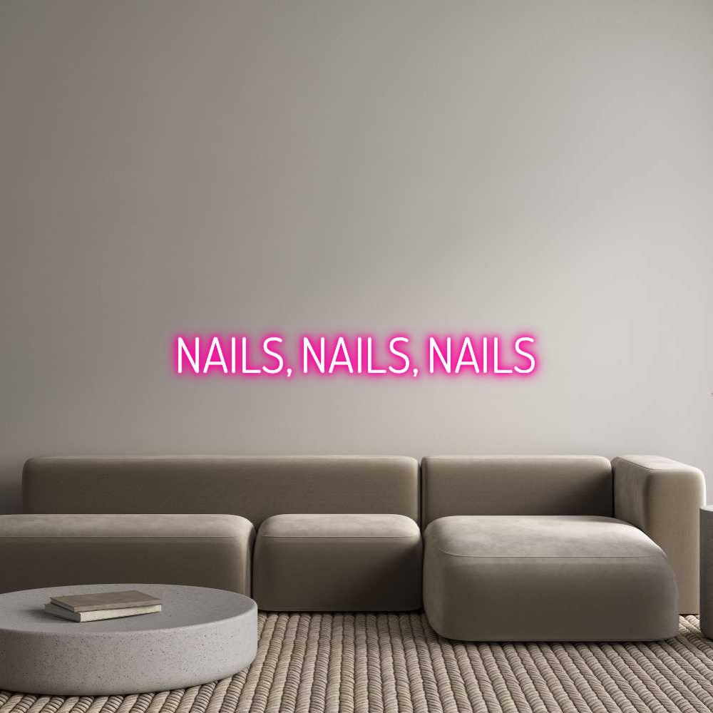 Custom Neon Text - NAILS, NAILS,...