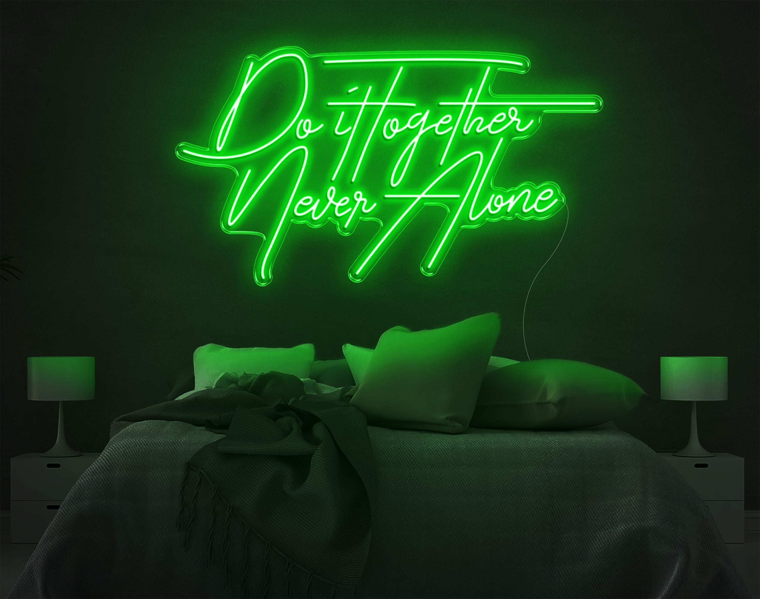 Do It Together Never Alone LED Neon Sign
